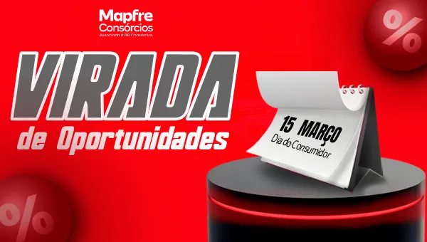 Virada do consumidor chegou com descontos imperdíveis no seu consórcio